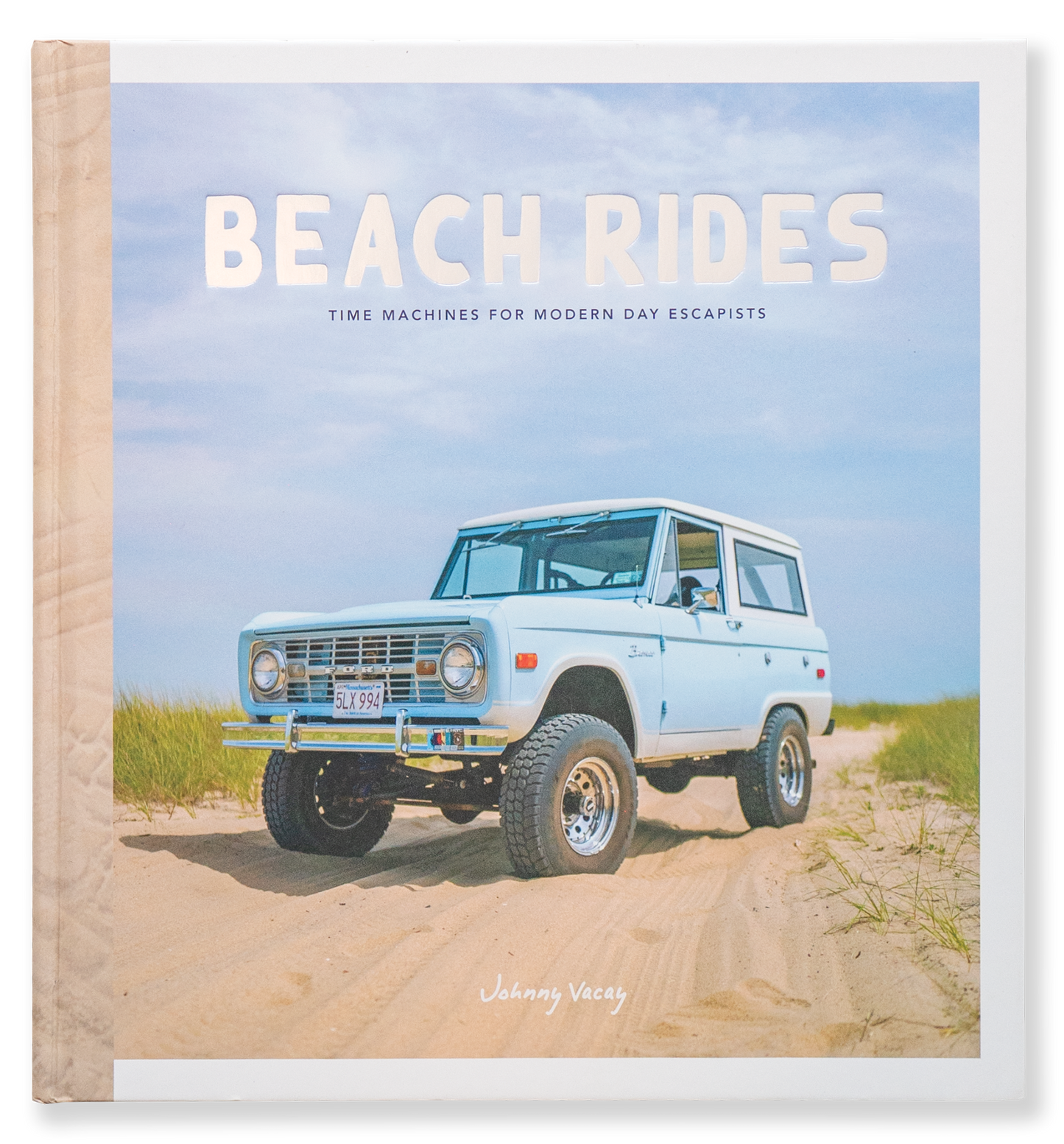 Beach Rides: Time Machines for Modern Day Escapists - Coastal Coffee Table Book, Nantucket & Martha's Vineyard Gift